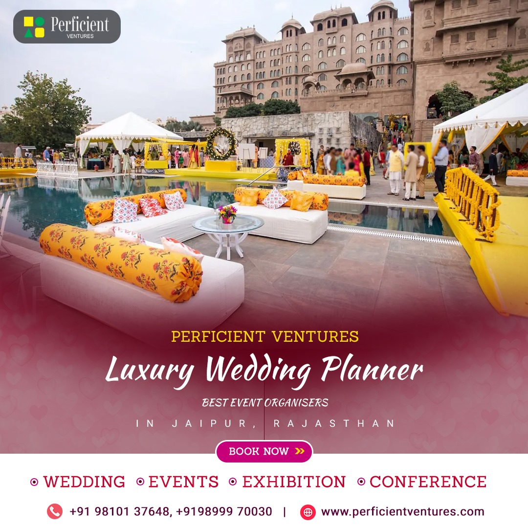 Experience Extravagance with Perficient Ventures – Your Luxury Wedding Planner in Jaipur